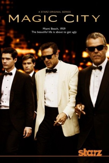 Город мечты / Magic City 1-2 сезон (2012)