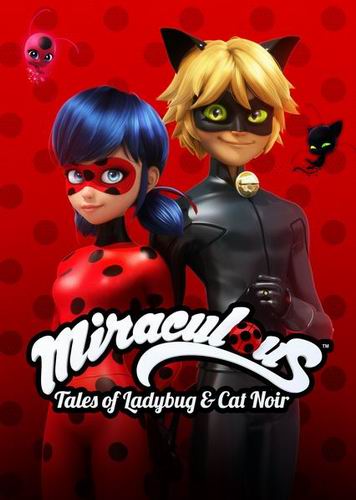 постер к Леди Баг и Супер-Кот / Miraculous: Tales of Ladybug & Cat Noir / Сезон: 1,2,3
